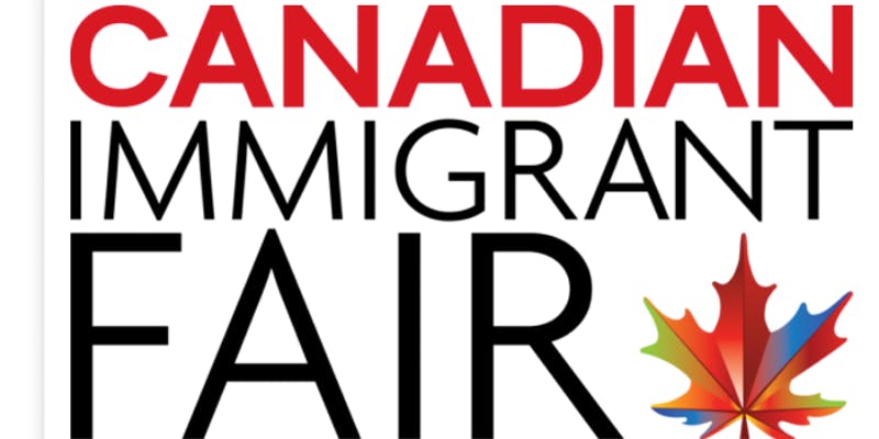 Edmonton Canadian Immigrant Fair Next Stop Canada