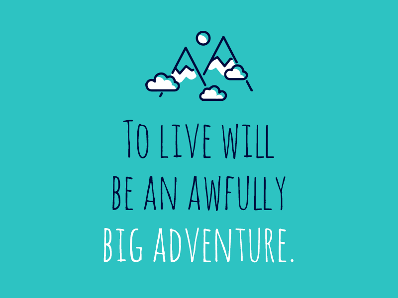 Life is adventure